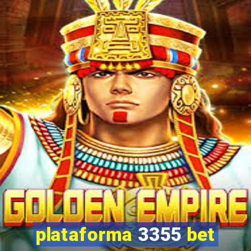 plataforma 3355 bet